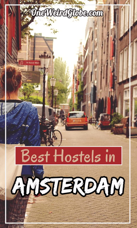 The 20 BEST HOSTELS In Amsterdam Are How CHEAP? – One Weird Globe