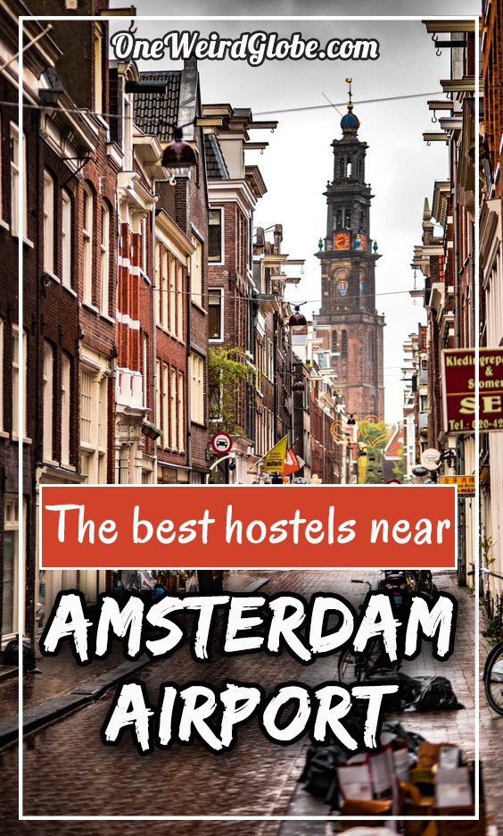 Best Hostes near Amsterdam Airport