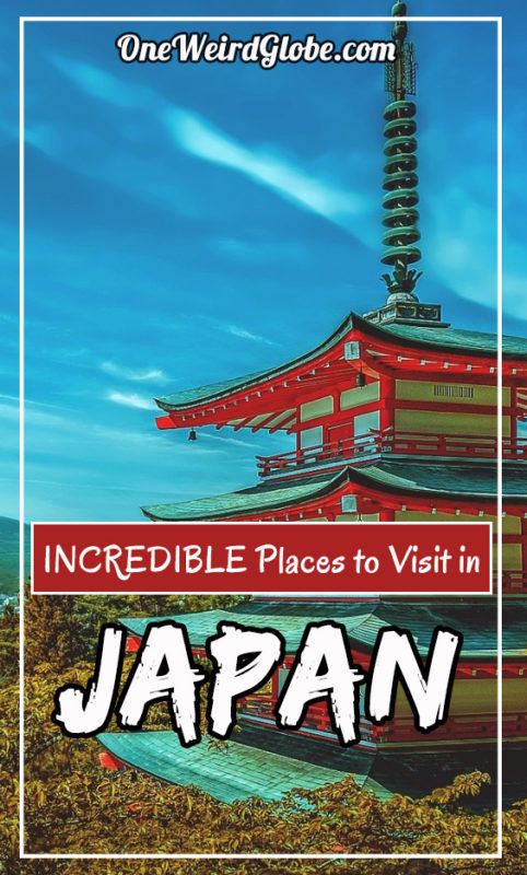 25 Best Places to Visit in Japan [2023] – One Weird Globe