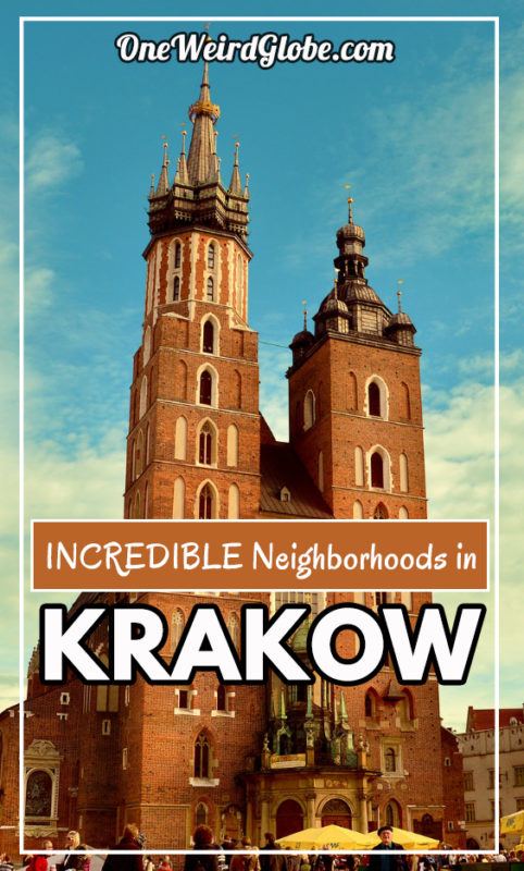 We figured out the 7 BEST NEIGHBORHOODS in Krakow! – One Weird Globe