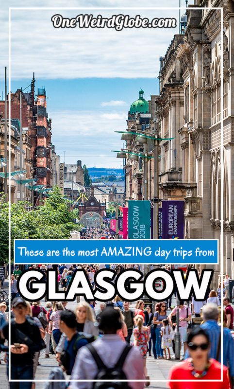 What Are The 15 Best Day Trips From Glasgow One Weird Globe